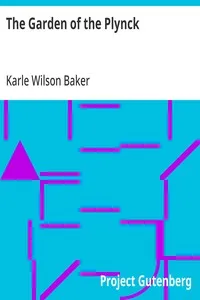 The Garden of the Plynck — Karle Wilson Baker cover
