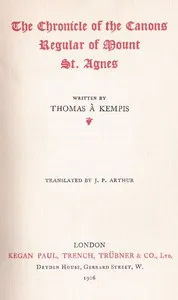 The Chronicle of the Canons Regular of Mount St. Agnes — à Kempis Thomas cover