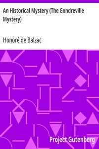 An Historical Mystery (The Gondreville Mystery) — Honoré de Balzac cover