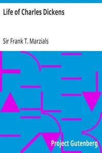 Life of Charles Dickens — Frank T. (Frank Thomas), Sir Marzials cover