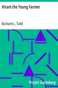 Hiram the Young Farmer — Burbank L. Todd cover
