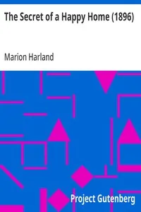 The Secret of a Happy Home (1896) — Marion Harland cover