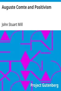 Auguste Comte and Positivism — John Stuart Mill cover