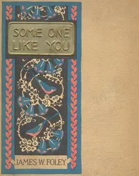 Some One Like You — James W. (James William) Foley cover