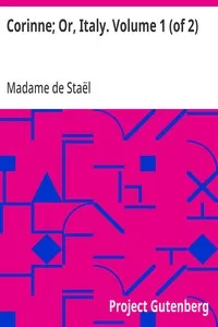 Corinne; Or, Italy. Volume 1 (of 2) cover