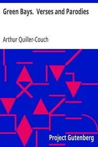 Green Bays.  Verses and Parodies — Arthur Quiller-Couch cover
