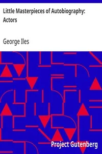 Little Masterpieces of Autobiography: Actors — George Iles cover