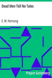 Dead Men Tell No Tales — E. W. (Ernest William) Hornung cover