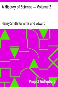 A History of Science — Volume 2 — Henry Smith Williams cover