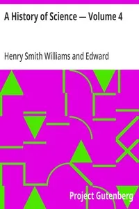 A History of Science — Volume 4 — Henry Smith Williams cover