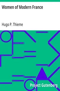 Women of Modern France — Hugo P. (Hugo Paul) Thieme cover