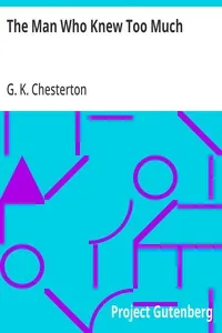 The Man Who Knew Too Much — G. K. (Gilbert Keith) Chesterton cover