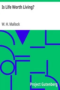Is Life Worth Living? — W. H. (William Hurrell) Mallock cover