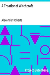 A Treatise of Witchcraft — Alexander Roberts cover