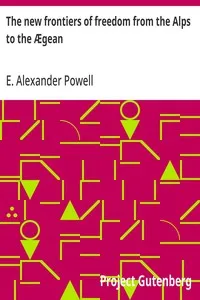 The new frontiers of freedom from the Alps to the Ægean cover
