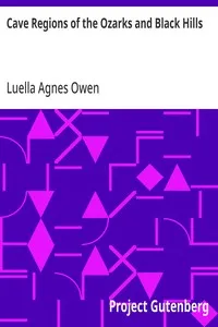 Cave Regions of the Ozarks and Black Hills — Luella Agnes Owen cover