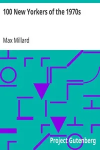 100 New Yorkers of the 1970s — Max Millard cover