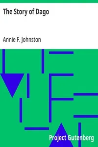 The Story of Dago — Annie F. (Annie Fellows) Johnston cover
