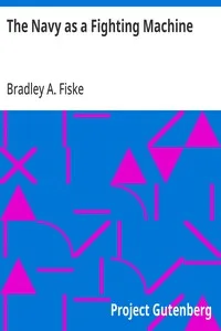 The Navy as a Fighting Machine — Bradley A. (Bradley Allen) Fiske cover