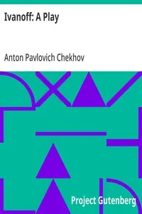 Ivanoff: A Play — Anton Pavlovich Chekhov cover