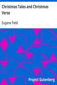 Christmas Tales and Christmas Verse — Eugene Field cover