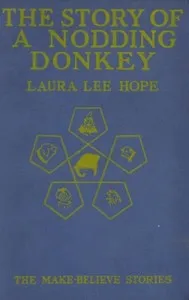 The Story of a Nodding Donkey — Laura Lee Hope cover
