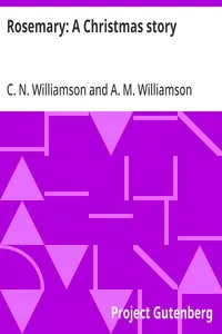 Rosemary: A Christmas story — C. N. (Charles Norris) Williamson cover