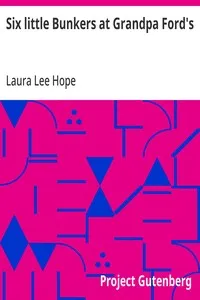 Six little Bunkers at Grandpa Ford's — Laura Lee Hope cover