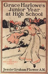 Grace Harlowe's Junior Year at High School: Or, Fast Friends in the Sororities — Josephine Chase cover