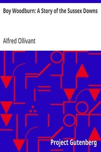 Boy Woodburn: A Story of the Sussex Downs — Alfred Ollivant cover