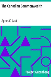 The Canadian Commonwealth — Agnes C. Laut cover