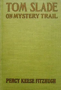 Tom Slade on Mystery Trail — Percy Keese Fitzhugh cover