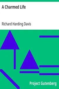 A Charmed Life — Richard Harding Davis cover