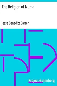 The Religion of Numa: And Other Essays on the Religion of Ancient Rome — Jesse Benedict Carter cover