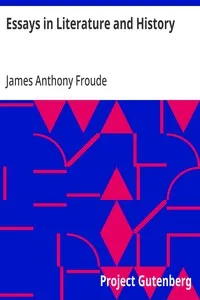 Essays in Literature and History — James Anthony Froude cover