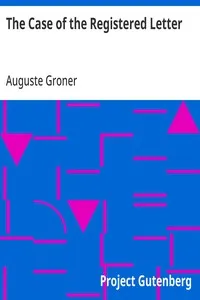 The Case of the Registered Letter — Auguste Groner cover