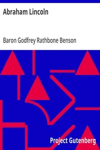 Abraham Lincoln — Godfrey Rathbone Benson, Baron Charnwood cover