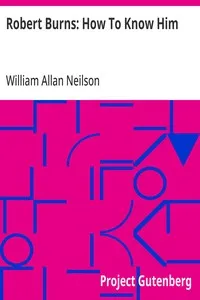 Robert Burns: How To Know Him cover