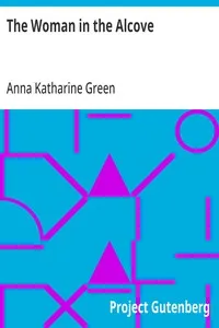 The Woman in the Alcove — Anna Katharine Green cover