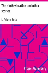 The ninth vibration and other stories — L. Adams (Lily Adams) Beck cover