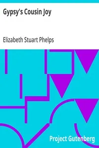 Gypsy's Cousin Joy — Elizabeth Stuart Phelps cover