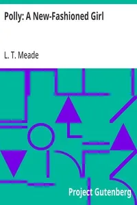 Polly: A New-Fashioned Girl — L. T. Meade cover