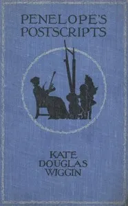 Penelope's Postscripts — Kate Douglas Smith Wiggin cover