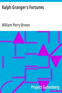 Ralph Granger's Fortunes — William Perry Brown cover