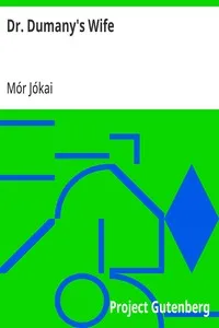 Dr. Dumany's Wife — Mór Jókai cover