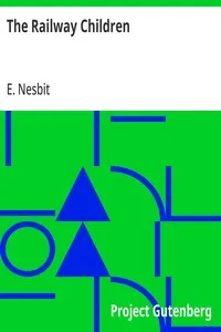 The Railway Children — E. (Edith) Nesbit cover