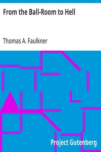 From the Ball-Room to Hell — Thomas A. Faulkner cover