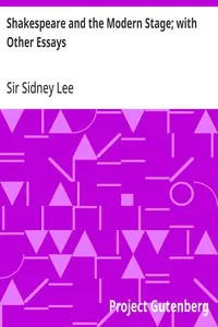 Shakespeare and the Modern Stage; with Other Essays cover