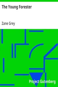 The Young Forester — Zane Grey cover