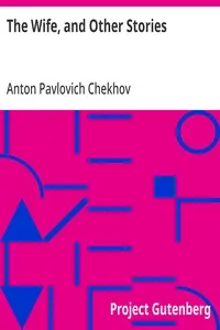 The Wife, and Other Stories — Anton Pavlovich Chekhov cover